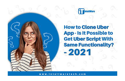 How to Clone Uber App - Get Uber Script With Same Functionality