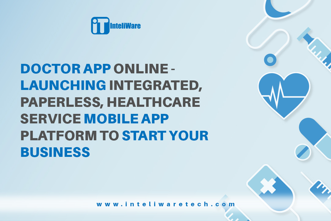 Doctor App Online - Healthcare service platform for startup
