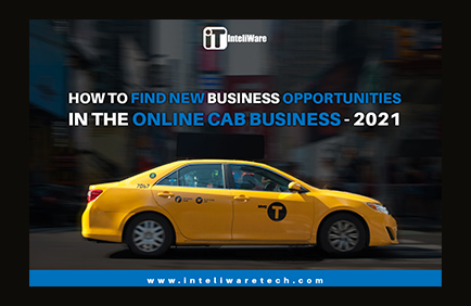 How to Find New Business Opportunities in the Online Cab Business